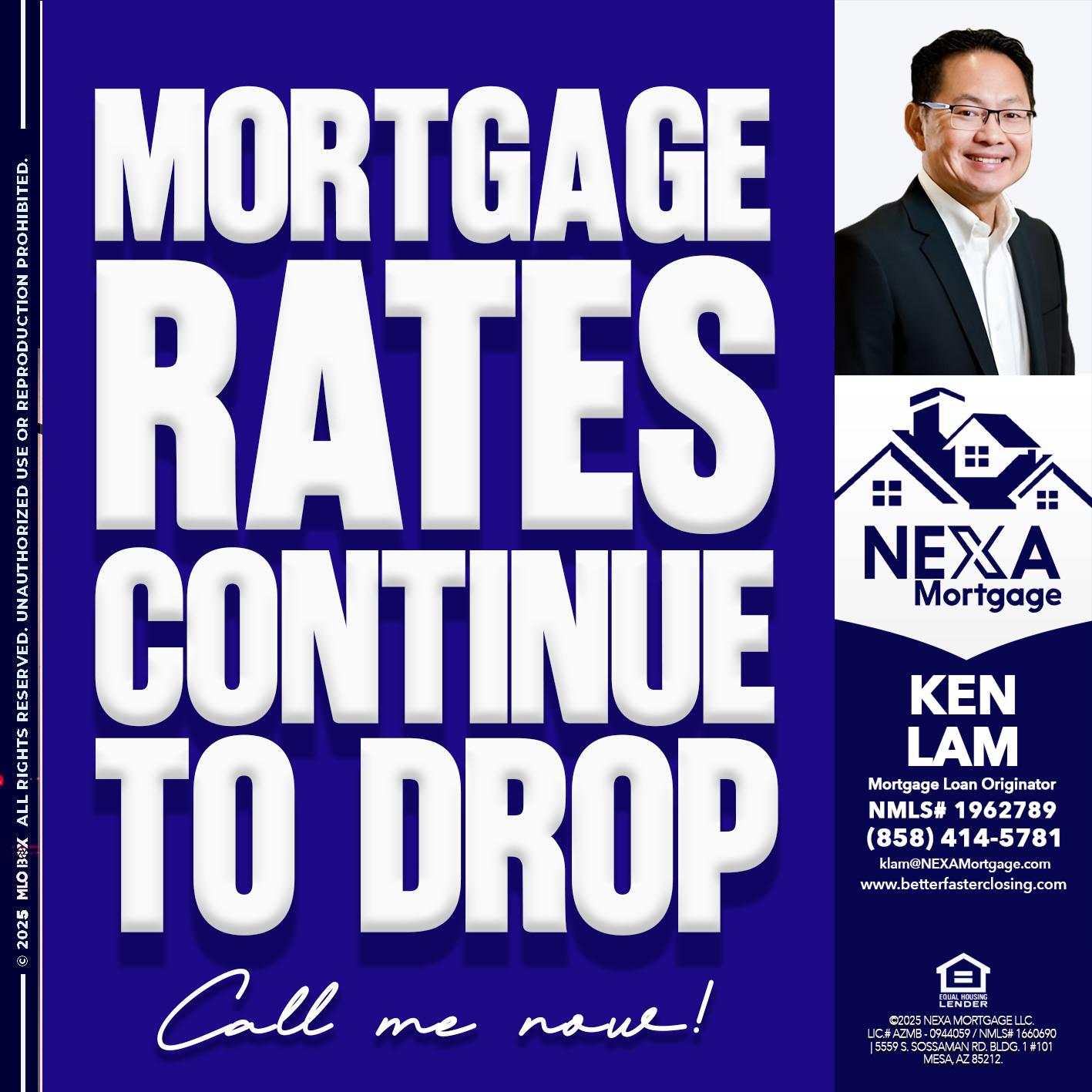 MORTGAGE RATES ARE DROP - Ken Lam -Mortgage Loan Officer