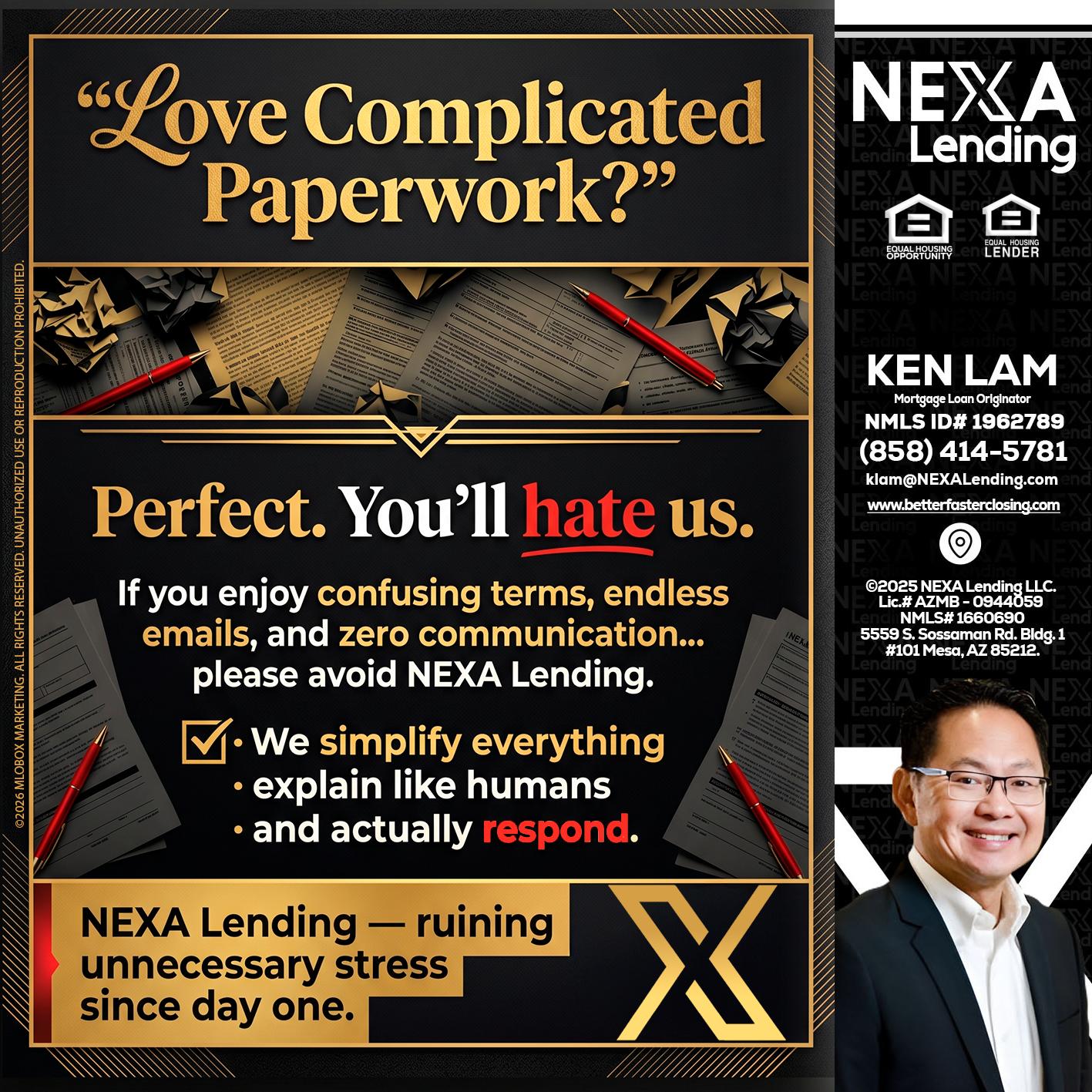 YOU WILL HATE US! - Ken Lam -Mortgage Loan Officer
