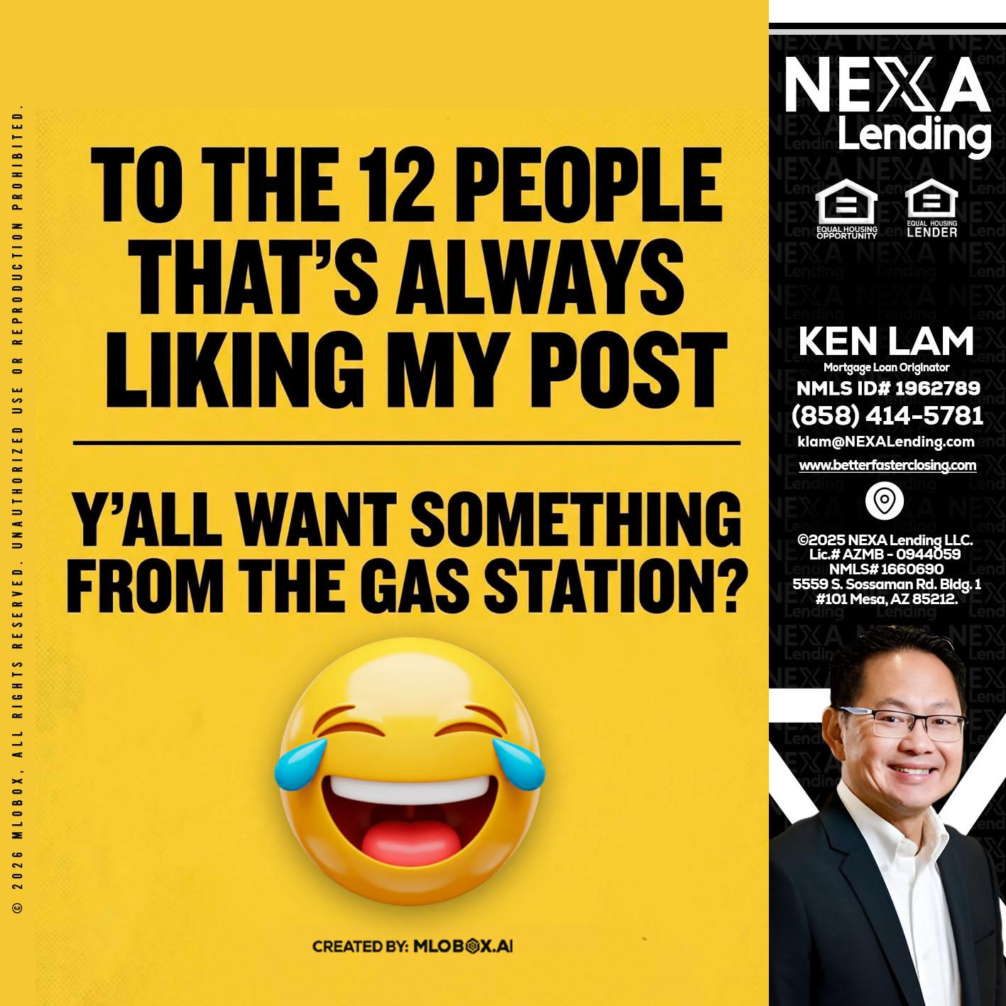 TO THE 12 PEOPLE - Ken Lam -Mortgage Loan Officer