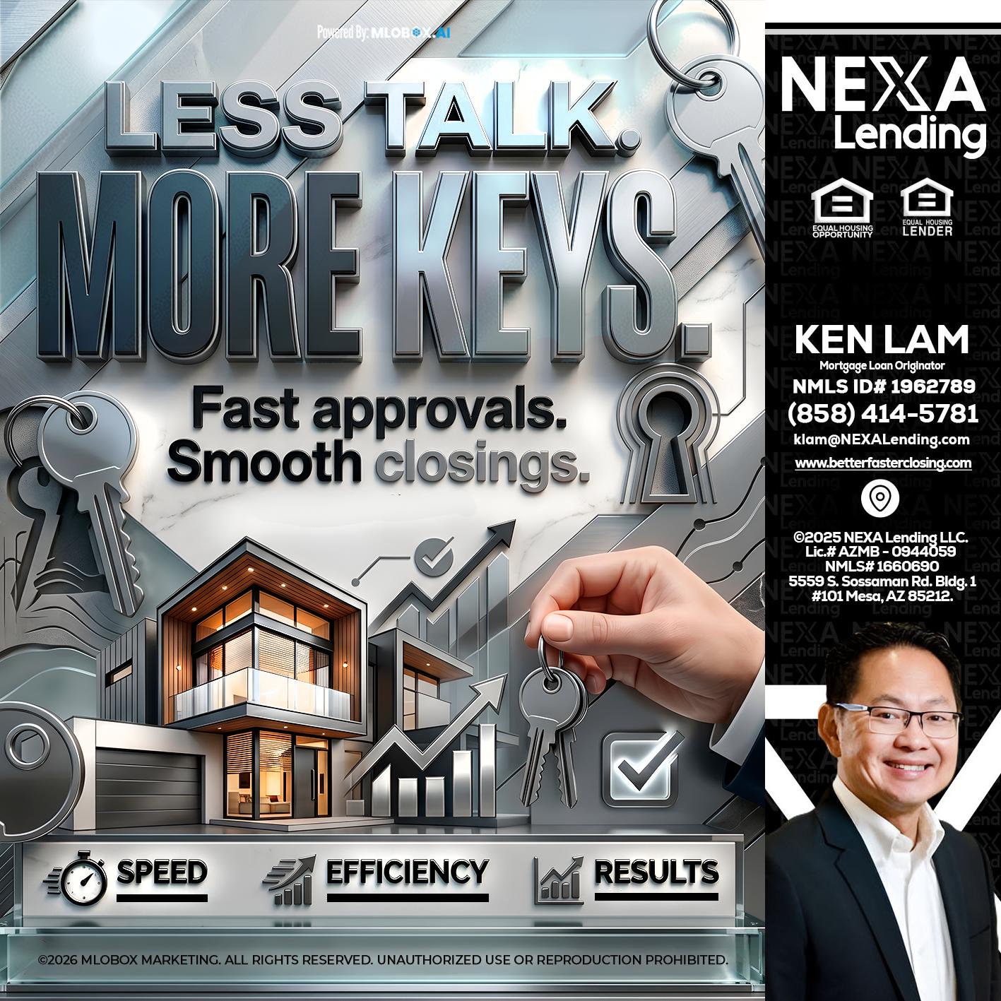 LESS TALK, MORE KEYS! - Ken Lam -Mortgage Loan Officer
