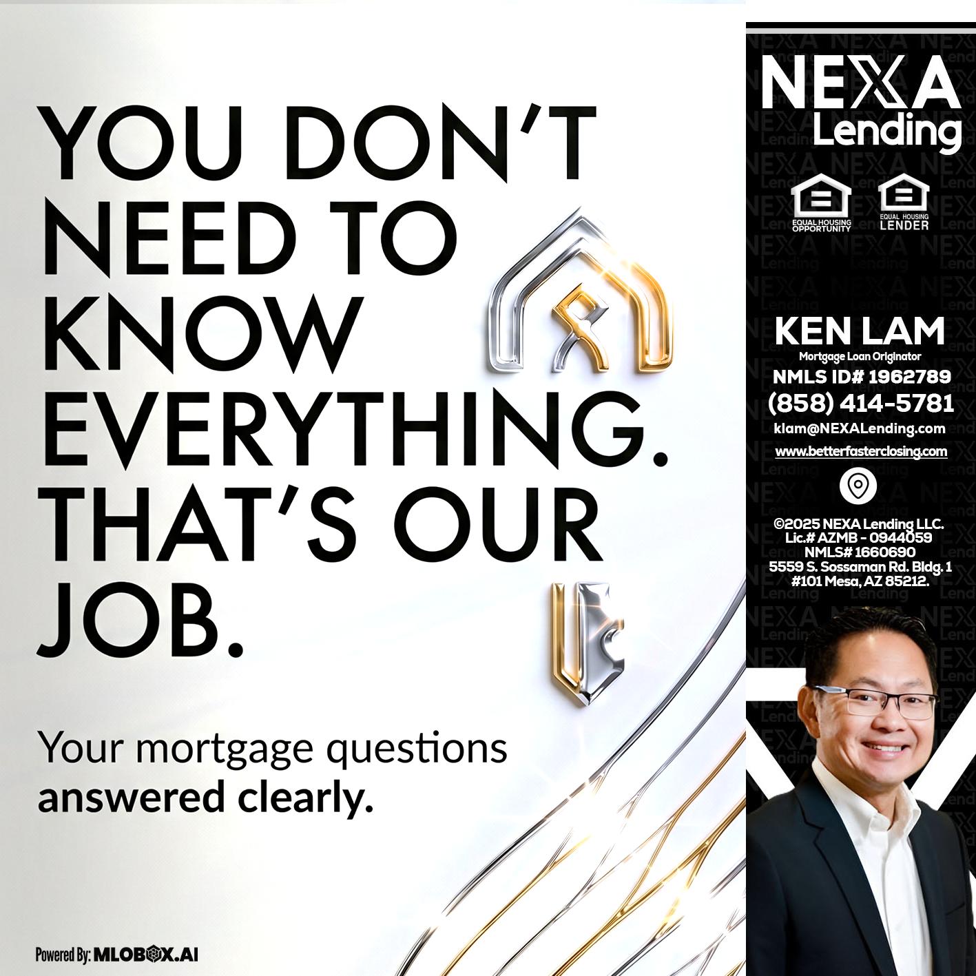 THAT IS OUR JOB - Ken Lam -Mortgage Loan Officer