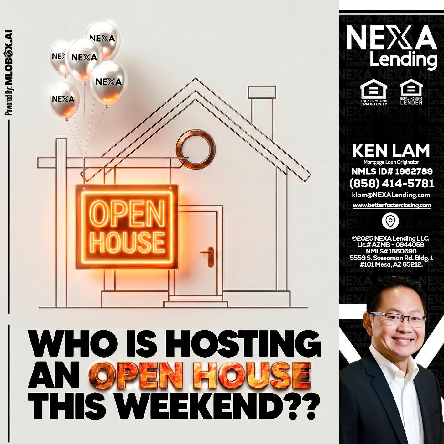 OPEN HOUSES - Ken Lam -Mortgage Loan Officer