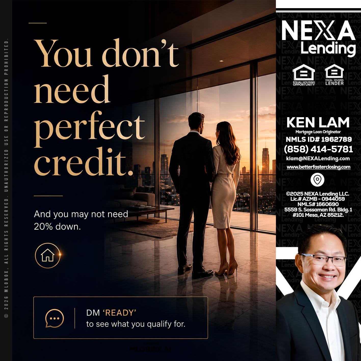 you don't need - Ken Lam -Mortgage Loan Officer