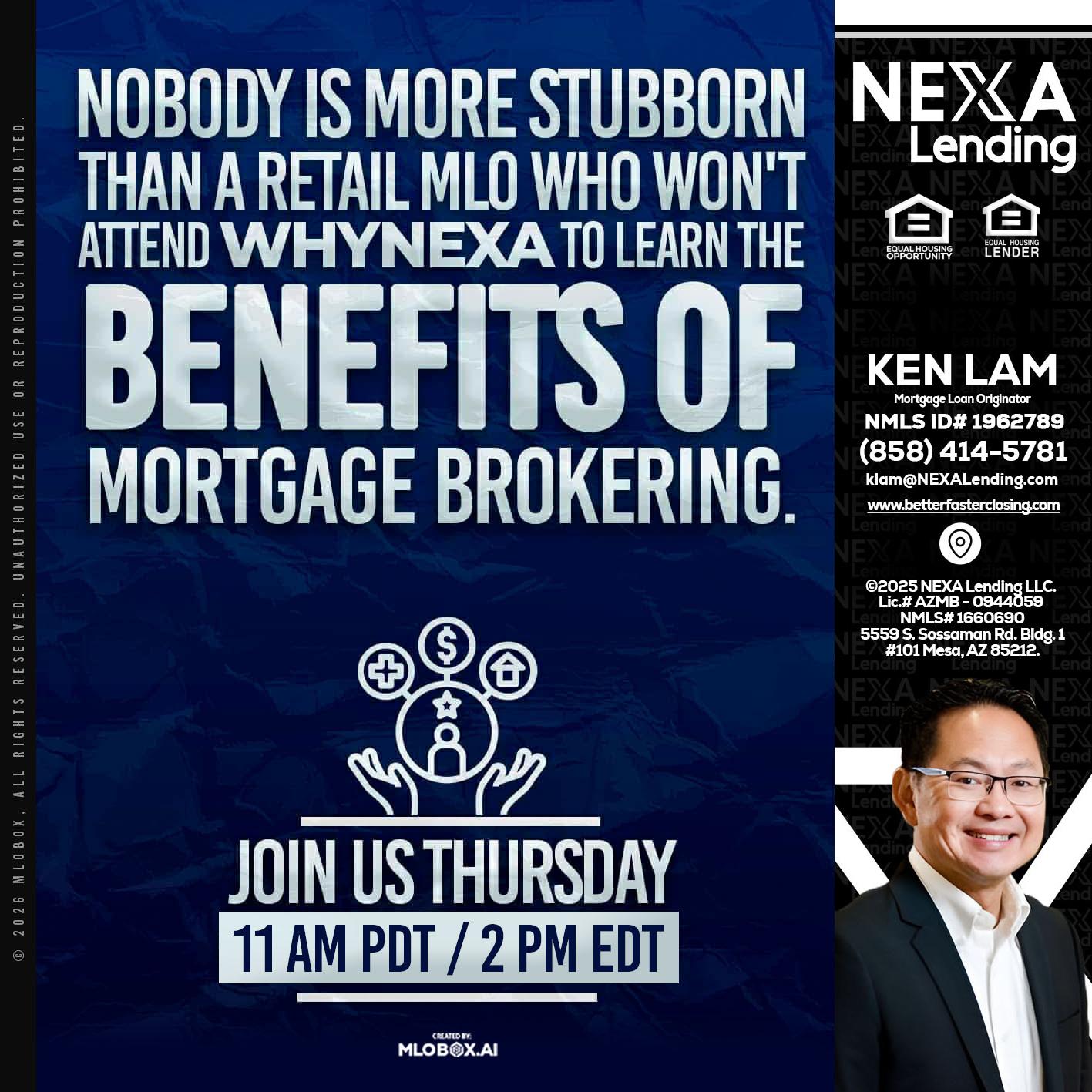 WHY NEXA - Ken Lam -Mortgage Loan Officer