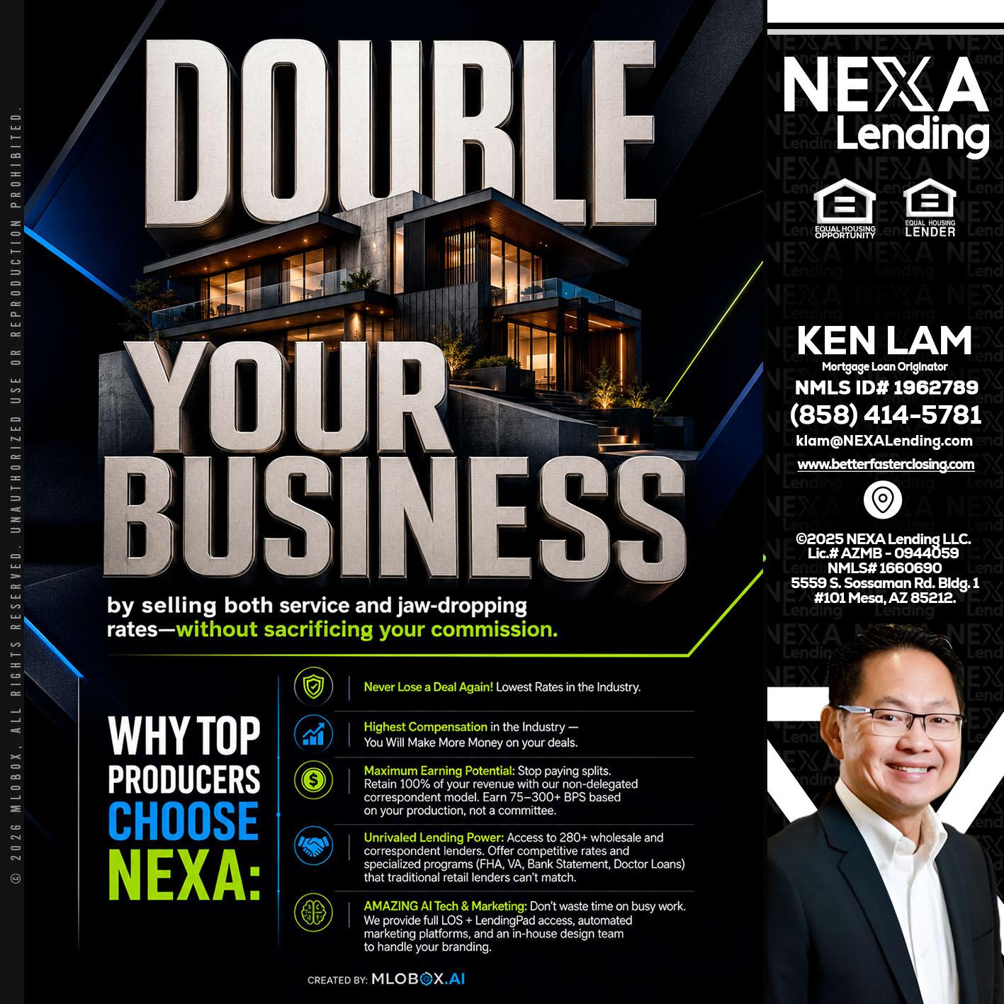 DOUBLE YOUR BUSINESS - Ken Lam -Mortgage Loan Officer