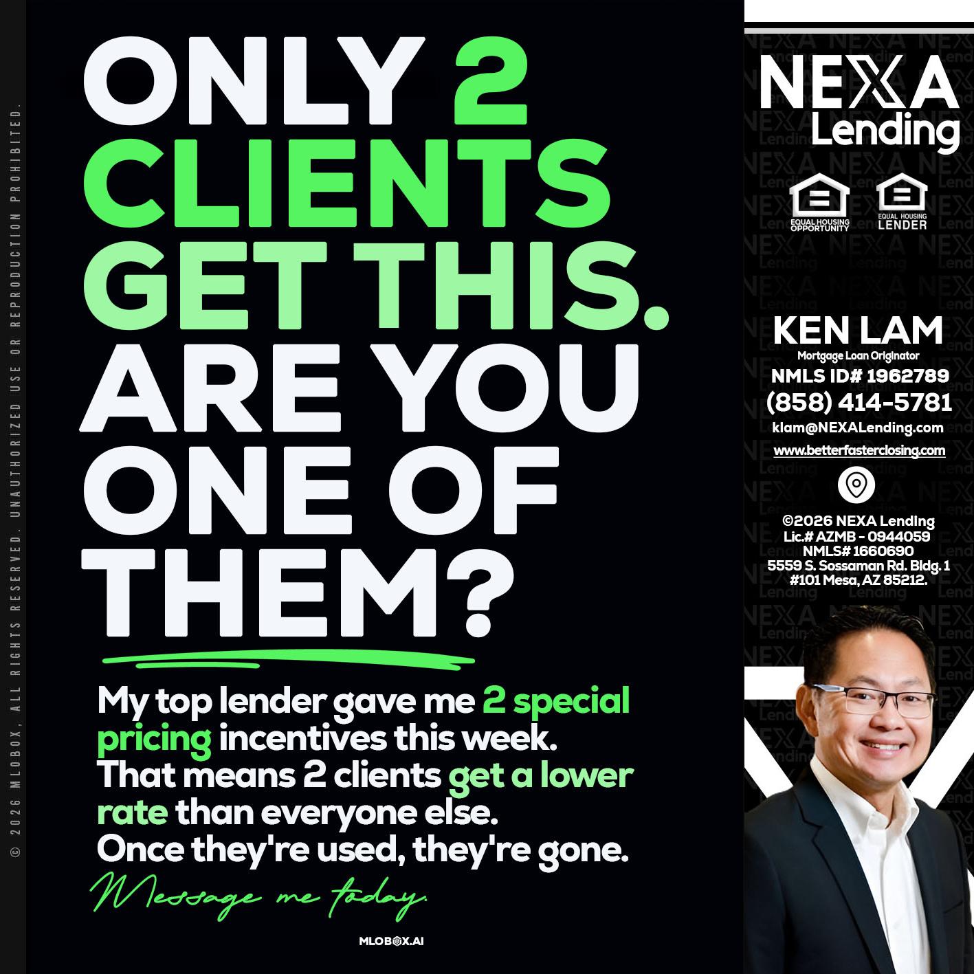ONLY 2 CLIENTS - Ken Lam -Mortgage Loan Officer