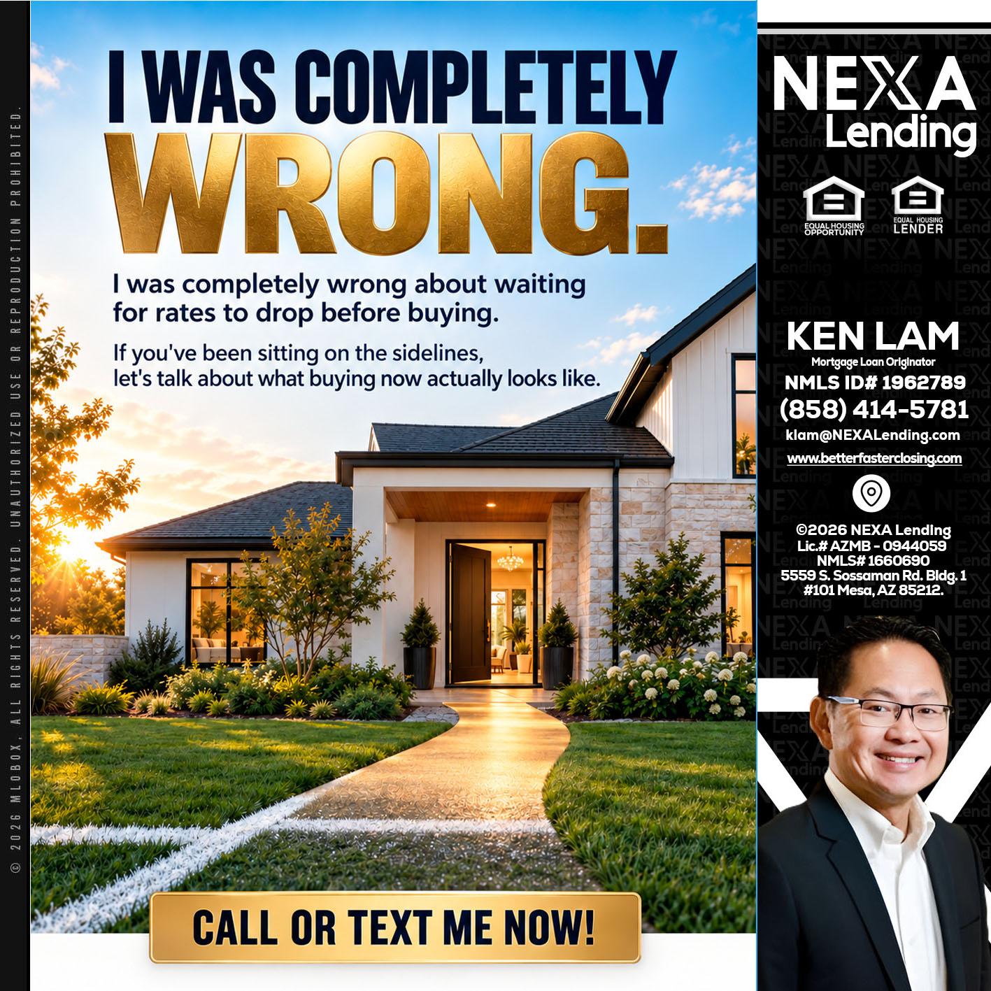 I WAS COMPLETELY WRONG - Ken Lam -Mortgage Loan Officer